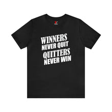 Load image into Gallery viewer, Winners Never Quit T-Shirt | Unisex
