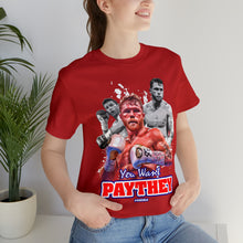 Load image into Gallery viewer, Pay They - Canelo Alvarez T-Shirt | Unisex
