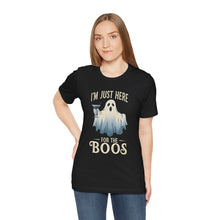Load image into Gallery viewer, I&#39;m Just Here For The Boos - Tee (Unisex)
