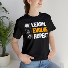 Load image into Gallery viewer, Learn Evolve Repeat T-Shirt | Unisex