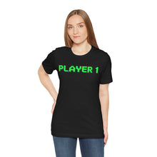 Load image into Gallery viewer, Player 1 – Gamer Mode Graphic Tee (Unisex)
