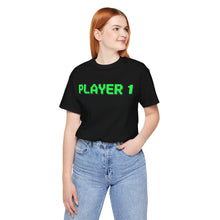 Load image into Gallery viewer, Player 1 – Gamer Mode Graphic Tee (Unisex)

