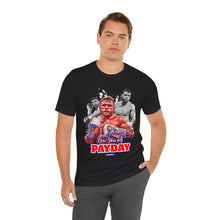 Load image into Gallery viewer, Canelo Alvarez &quot;Pay Day&quot; T-Shirt | Unisex
