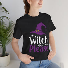 Load image into Gallery viewer, Witch Please – Funny Halloween Graphic Tee (Unisex)
