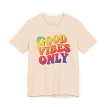 Load image into Gallery viewer, Good Vibes Only – Positive Energy Graphic Tee (Unisex) Soft Cream
