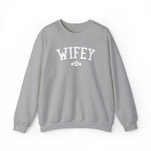 Load image into Gallery viewer, Wifey Sweatshirt | Unisex
