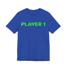 Load image into Gallery viewer, Player 1 – Gamer Mode Graphic Tee (Unisex) True Royal
