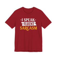 Load image into Gallery viewer, I Speak Fluent Sarcasm - Humor Graphic Tee (Unisex) Canvas Red
