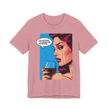 Load image into Gallery viewer, I&#39;m Not Drunk Pop Art Tee (Unisex)
