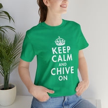 Load image into Gallery viewer, Keep Calm and Chive On T-Shirt | Unisex

