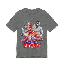 Load image into Gallery viewer, Canelo Alvarez &quot;Pay Day&quot; T-Shirt | Unisex Deep Heather
