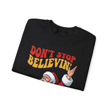 Load image into Gallery viewer, Don’t Stop, Believin’ – Santa Christmas Sweatshirt (Unisex)