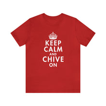 Load image into Gallery viewer, Keep Calm and Chive On T-Shirt | Unisex
