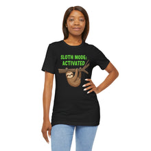 Load image into Gallery viewer, Sloth Mode Activated – Funny Lazy Day Graphic Tee (Unisex)