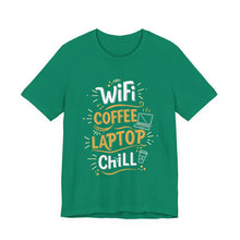Load image into Gallery viewer, WiFi, Coffee, Laptop, Chill – Work From Home Graphic Tee (Unisex) Kelly