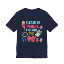 Load image into Gallery viewer, Please Be Patient, I’m From the 90s – Retro Humor Tee Navy