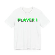 Load image into Gallery viewer, Player 1 – Gamer Mode Graphic Tee (Unisex) White
