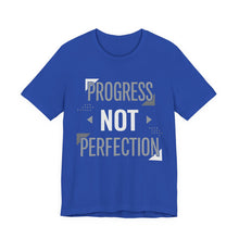 Load image into Gallery viewer, Progress Not Perfection – Motivational Self-Growth Graphic Tee (Unisex) True Royal
