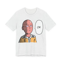 Load image into Gallery viewer, One Punch Man - Saitama "OKAY" | T-Shirt | Unisex Ash