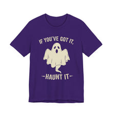 Load image into Gallery viewer, If You Got It, Haunt It - Halloween Humor Graphic Tee (Unisex) Team Purple
