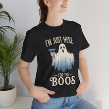 Load image into Gallery viewer, I&#39;m Just Here For The Boos - Tee (Unisex)
