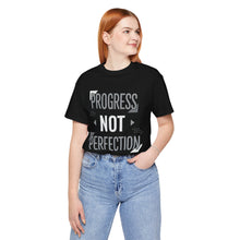 Load image into Gallery viewer, Progress Not Perfection – Motivational Self-Growth Graphic Tee (Unisex)