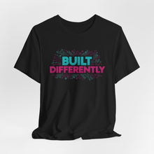 Load image into Gallery viewer, Built Differently – Bold Confidence Graphic Tee (Unisex)