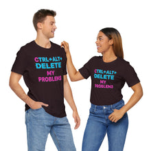 Load image into Gallery viewer, Ctrl + Alt + Delete My Problems - Gamer Tee (Unisex)
