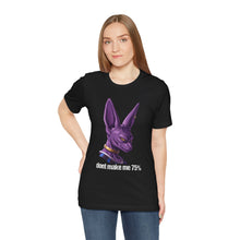 Load image into Gallery viewer, Don’t Make Me 75 Percent Beerus Unisex Graphic Tee