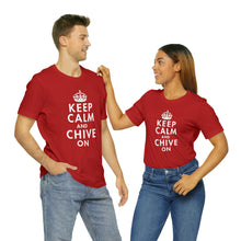 Load image into Gallery viewer, Keep Calm and Chive On T-Shirt | Unisex