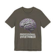 Load image into Gallery viewer, Professional Overthinker – Funny Relatable Graphic Tee (Unisex) Army
