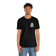 Load image into Gallery viewer, Til Dis Day T-Shirt | Unisex