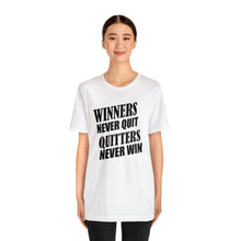 Load image into Gallery viewer, Winners Never Quit T-Shirt | Unisex