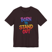 Load image into Gallery viewer, Born To Stand Out - Graphic Tee (Unisex) Oxblood Black
