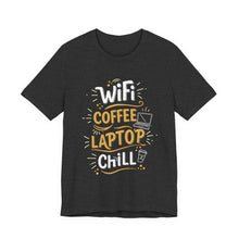 Load image into Gallery viewer, WiFi, Coffee, Laptop, Chill – Work From Home Graphic Tee (Unisex) Dark Grey Heather