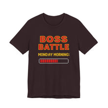 Load image into Gallery viewer, Boss Battle, Monday Morning - Tee (Unisex)

