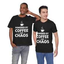 Load image into Gallery viewer, Powered By Coffee and Chaos – Funny Caffeine Lover Graphic Tee (Unisex)