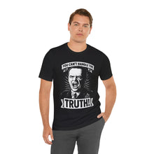 Load image into Gallery viewer, &quot;You Can&#39;t Handle The Truth&quot; Movie Quote Tee
