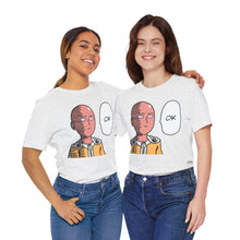 Load image into Gallery viewer, One Punch Man - Saitama "OKAY" | T-Shirt | Unisex