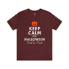 Keep Calm, It's Halloween T-Shirt | Unisex