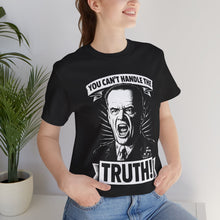 Load image into Gallery viewer, &quot;You Can&#39;t Handle The Truth&quot; Movie Quote Tee
