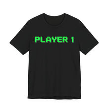 Load image into Gallery viewer, Player 1 – Gamer Mode Graphic Tee (Unisex) Black
