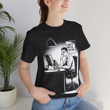 Load image into Gallery viewer, &quot;Party All The Time&quot; Office Worker Humor Tee - Unisex

