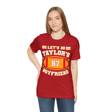Load image into Gallery viewer, Let&#39;s Go Taylor&#39;s Boyfriend T-Shirt | Unisex
