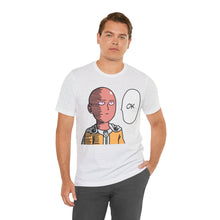 Load image into Gallery viewer, One Punch Man - Saitama "OKAY" | T-Shirt | Unisex