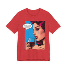 Load image into Gallery viewer, I&#39;m Not Drunk Pop Art Tee (Unisex)
