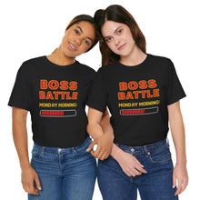 Load image into Gallery viewer, Boss Battle, Monday Morning - Tee (Unisex)

