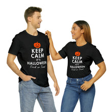 Load image into Gallery viewer, Keep Calm, It&#39;s Halloween T-Shirt | Unisex