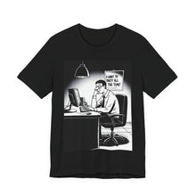 Load image into Gallery viewer, &quot;Party All The Time&quot; Office Worker Humor Tee - Unisex
