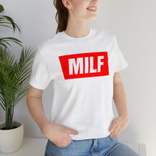Load image into Gallery viewer, MILF T-Shirt | Unisex